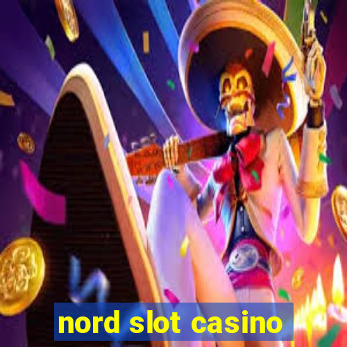 nord slot casino