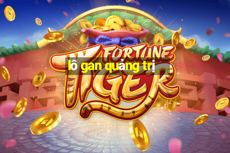 lô gan quảng trị