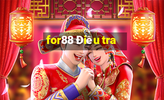 for88 Điều tra