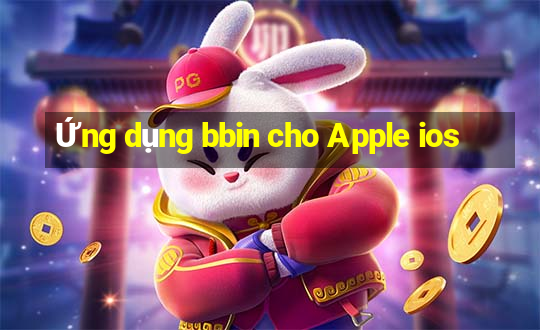 Ứng dụng bbin cho Apple ios