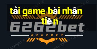 tải game bài nhận tiền