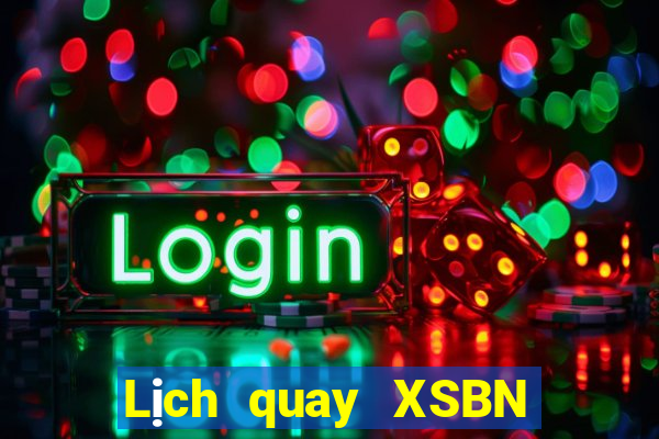 Lịch quay XSBN ngày 27