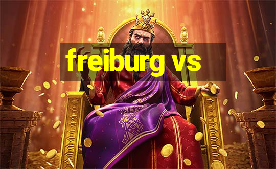 freiburg vs