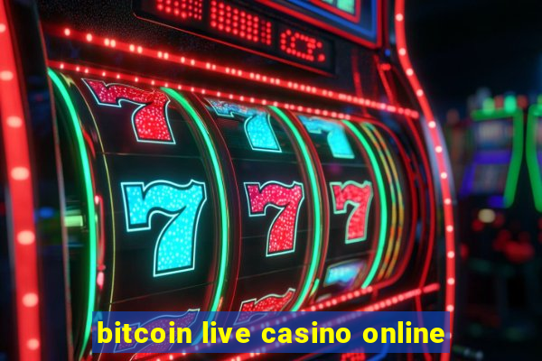 bitcoin live casino online