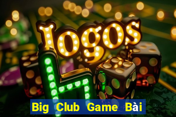 Big Club Game Bài Nạp Sms