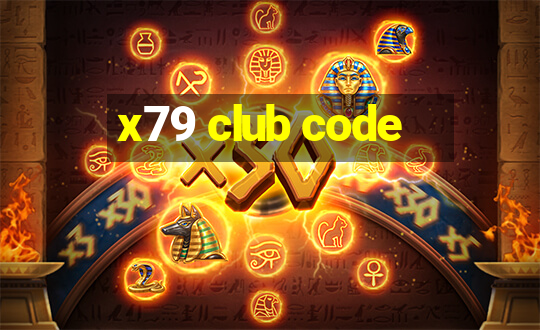 x79 club code