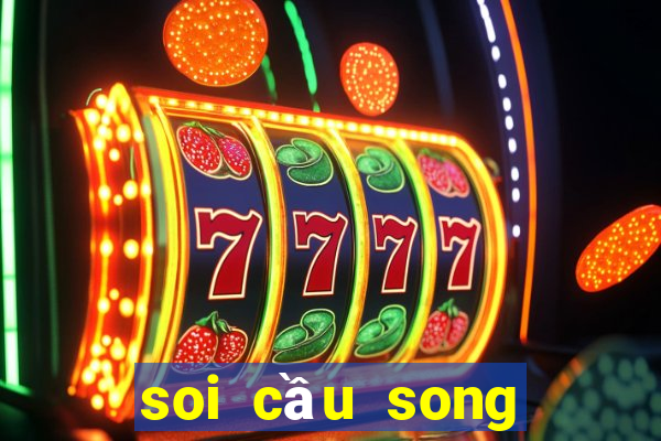 soi cầu song thủ lô hàng ngày