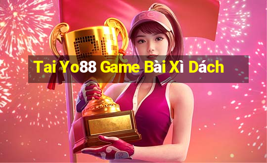 Tai Yo88 Game Bài Xì Dách