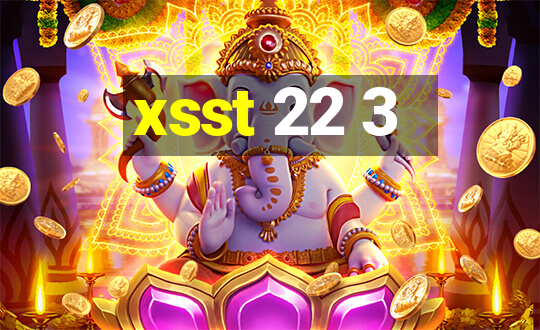 xsst 22 3