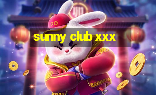 sunny club xxx