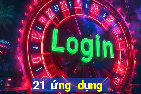 21 ứng dụng xổ số tải về