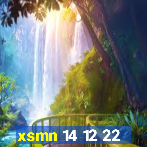 xsmn 14 12 22