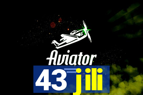 43 jili