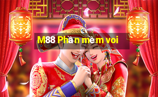 M88 Phần mềm voi