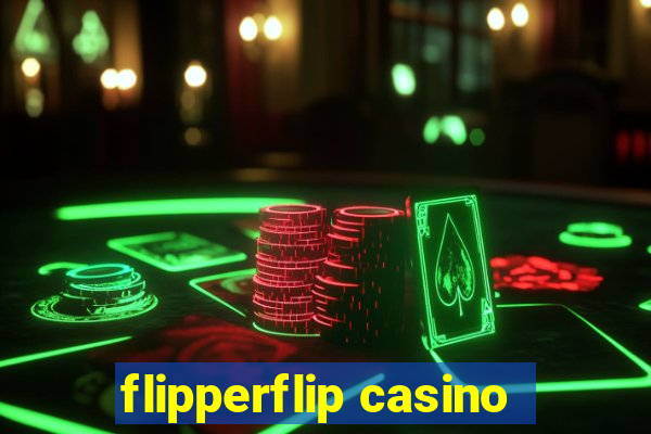 flipperflip casino