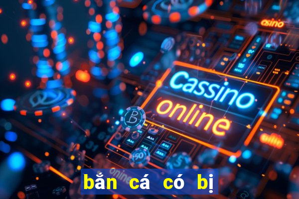 bắn cá có bị cấm không