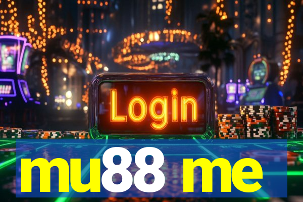 mu88 me