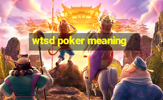 wtsd poker meaning