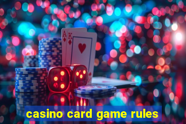 casino card game rules