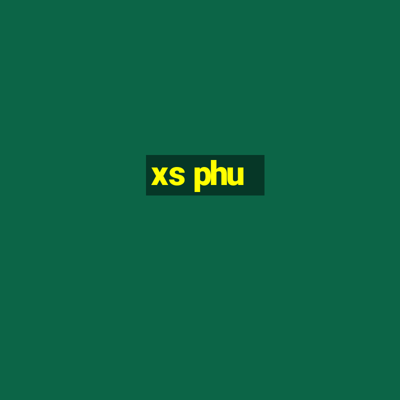 xs phu