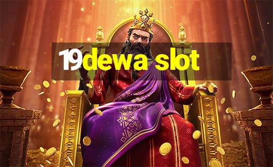 19dewa slot