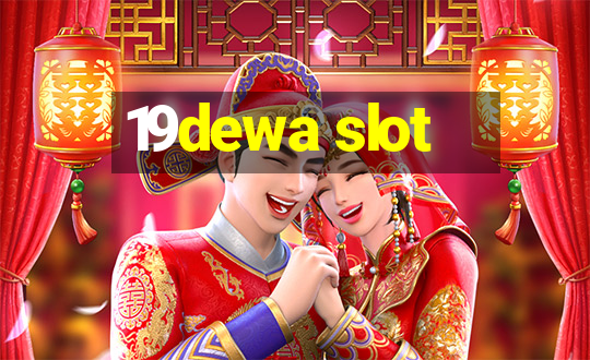 19dewa slot