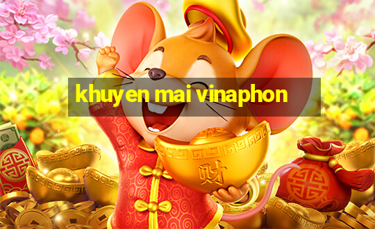 khuyen mai vinaphon