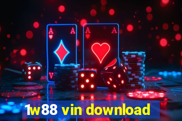 1w88 vin download