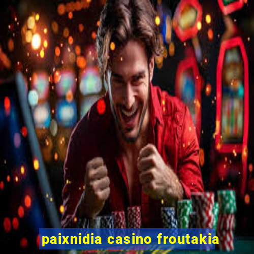 paixnidia casino froutakia