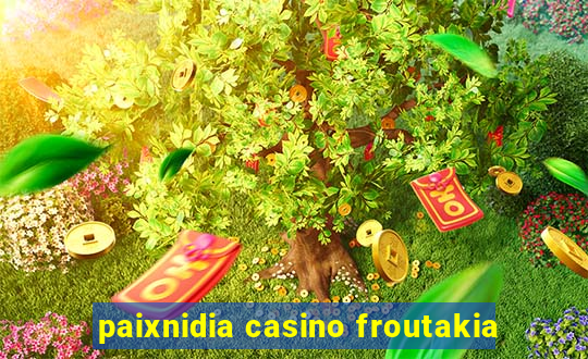 paixnidia casino froutakia