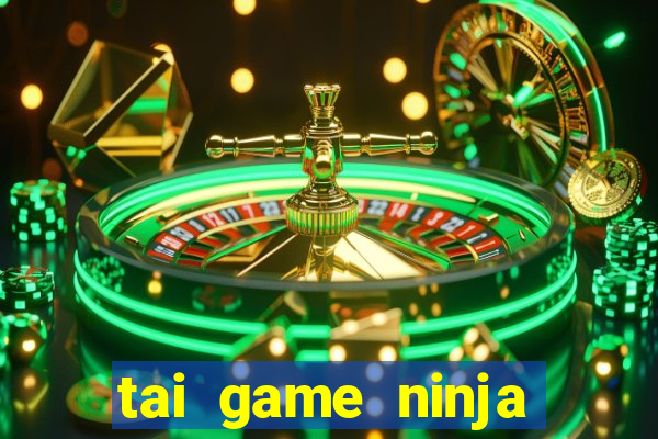 tai game ninja online hack