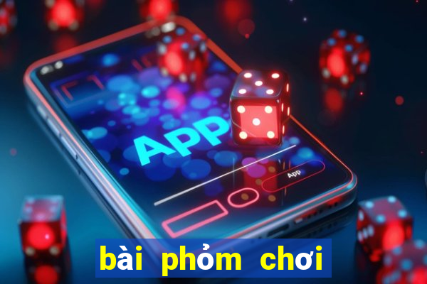 bài phỏm chơi như thế nào