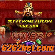 bet at home alternative link