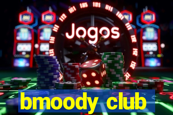 bmoody club