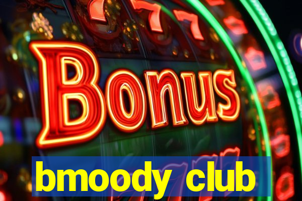 bmoody club