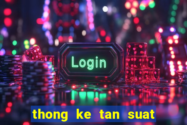 thong ke tan suat loto mien nam