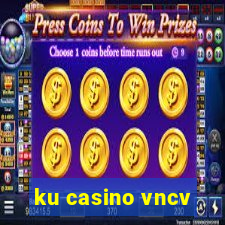 ku casino vncv