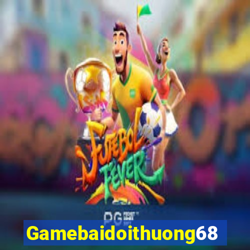 Gamebaidoithuong68 Game Bài 96