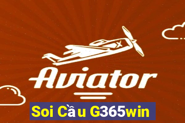 Soi Cầu G365win