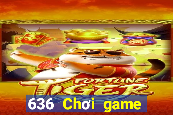 636 Chơi game bài là gì