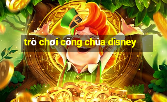 trò chơi công chúa disney