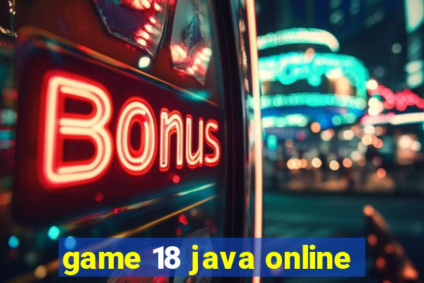 game 18 java online