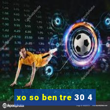 xo so ben tre 30 4