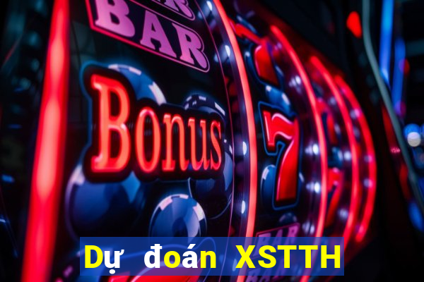 Dự đoán XSTTH ngày 31