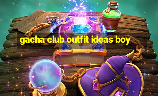 gacha club outfit ideas boy