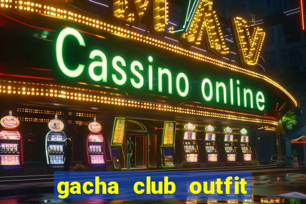 gacha club outfit ideas boy