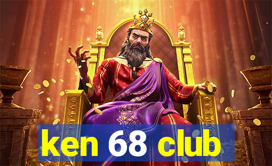 ken 68 club