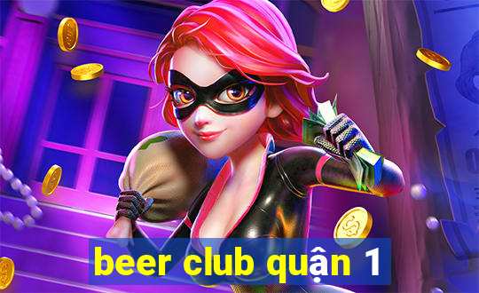 beer club quận 1