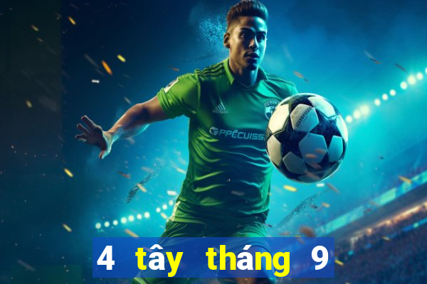 4 tây tháng 9 xổ số miền nam