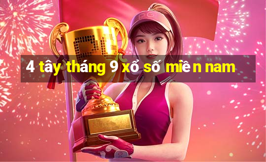 4 tây tháng 9 xổ số miền nam